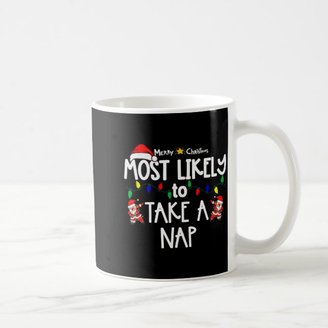Caneca De Café Most Likely To Christmas Shirt Matching Family Paj (Direita)