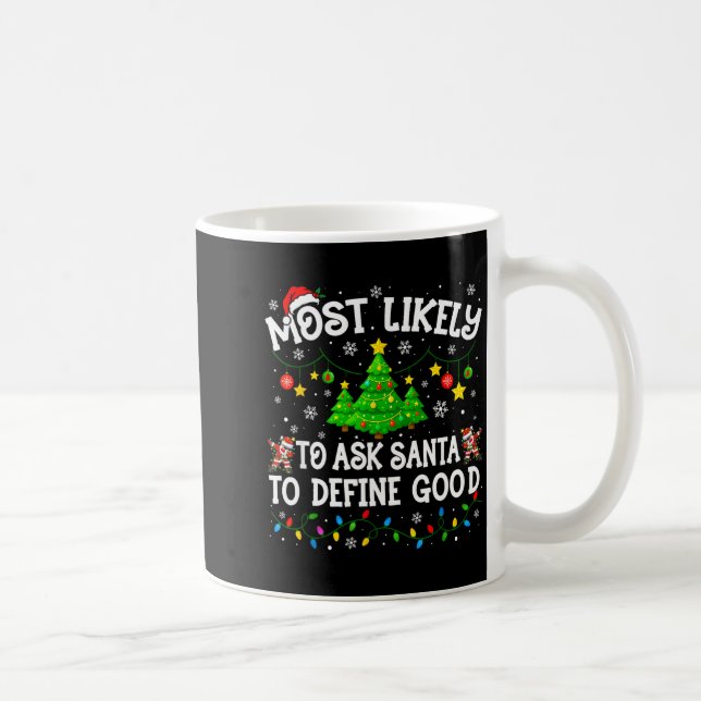 Caneca De Café Most Likely To Christmas Shirt Matching Family Paj (Direita)