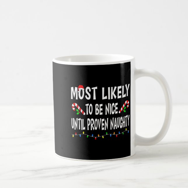 Caneca De Café Most Likely To Christmas Xmas Pajamas Funny Matchi (Direita)