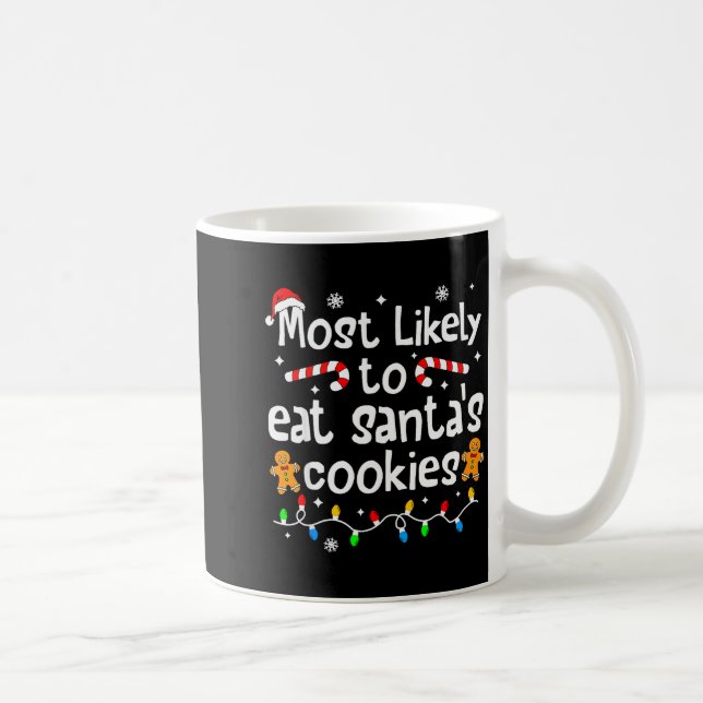 Caneca De Café Most Likely To Eat Santa's Cookies Christmas Match (Direita)
