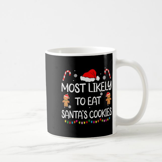 Caneca De Café Most Likely To Eat Santas Cookies Family Christmas (Direita)