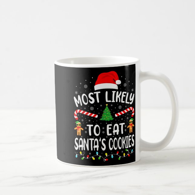 Caneca De Café Most Likely To Eat Santa's Cookies Family Matching (Direita)