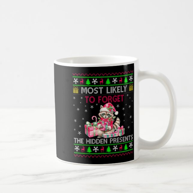Caneca De Café Most Likely To Forget The Hidden Raccoon Christmas (Direita)