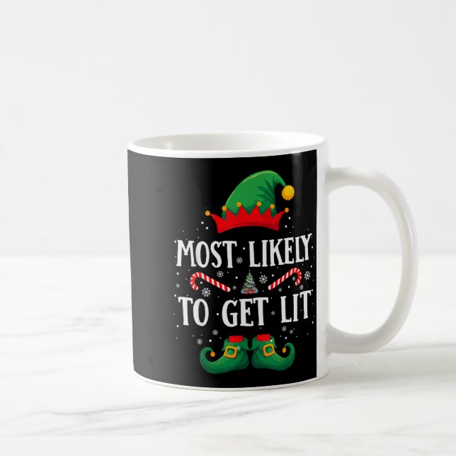 Caneca De Café Most Likely To Get Lit Matching Christmas Elf  (Direita)