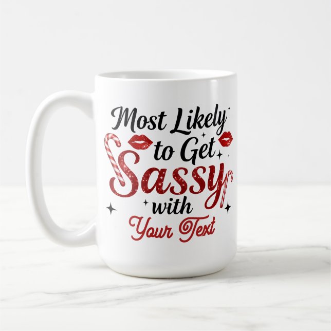 Caneca De Café Most Likely to Get Sassy Personalized Mug (Esquerda)
