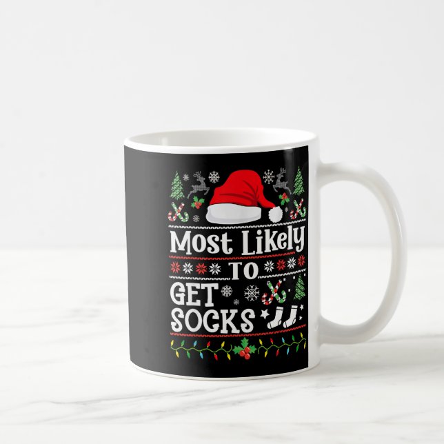 Caneca De Café Most Likely To Get Socks - Family Christmas Pajama (Direita)