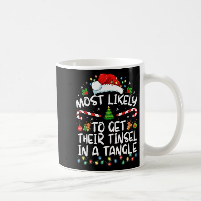 Caneca De Café Most Likely To Get Their Tinsel In A Tangle Family (Direita)