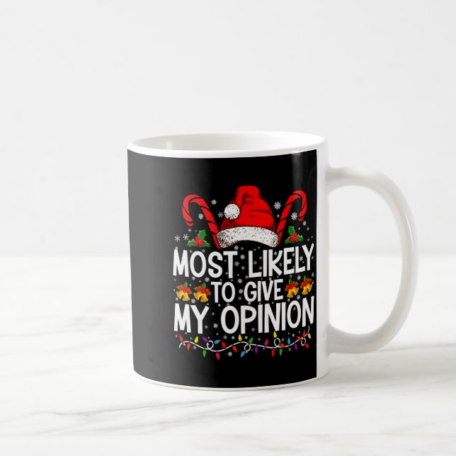 Caneca De Café Most Likely To Give My Onion Funny Christmas  (Direita)