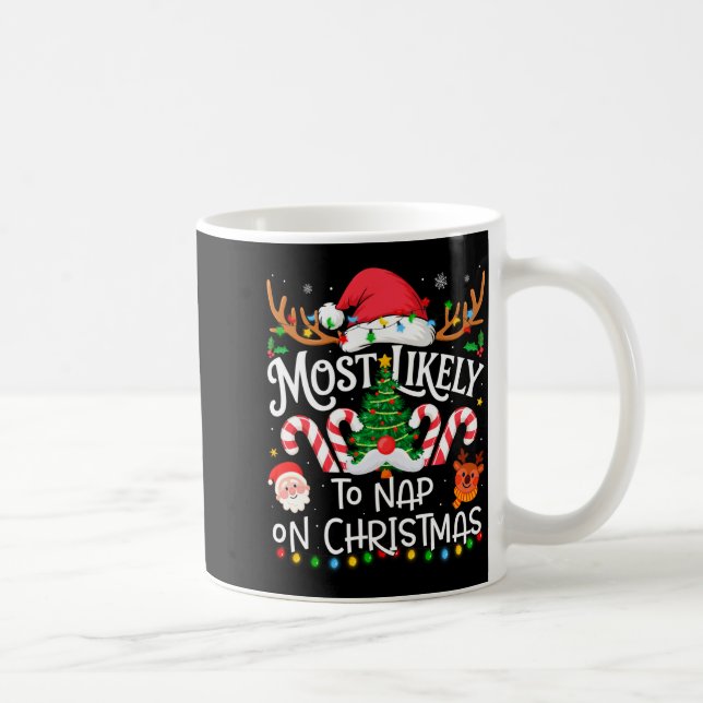 Caneca De Café Most Likely To Nap On Christmas Family Matching Ch (Direita)