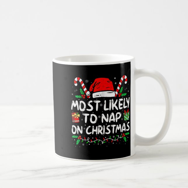 Caneca De Café Most Likely To Nap On Christmas Funny Matching Fam (Direita)