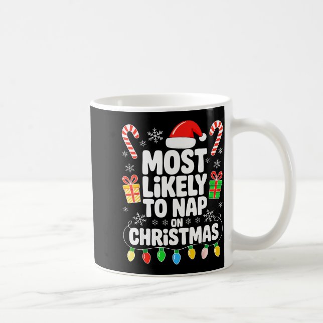 Caneca De Café Most Likely To Nap On Christmas Shirt Family Match (Direita)