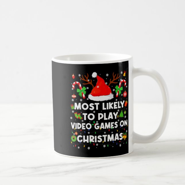 Caneca De Café Most Likely To Play Video Game On Pjs Christmas Xm (Direita)