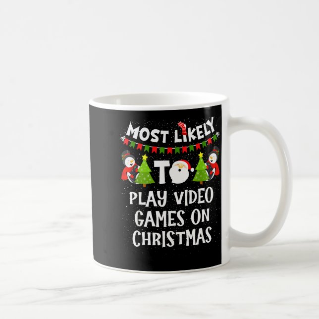 Caneca De Café Most Likely To Play Video Games Funny Christmas Ga (Direita)