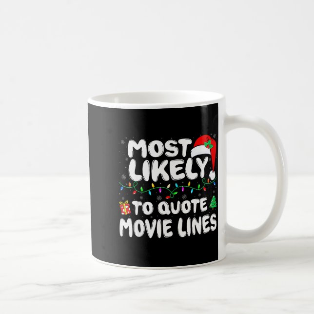 Caneca De Café Most Likely To Quote Movie Lines Movie Lover Chris (Direita)
