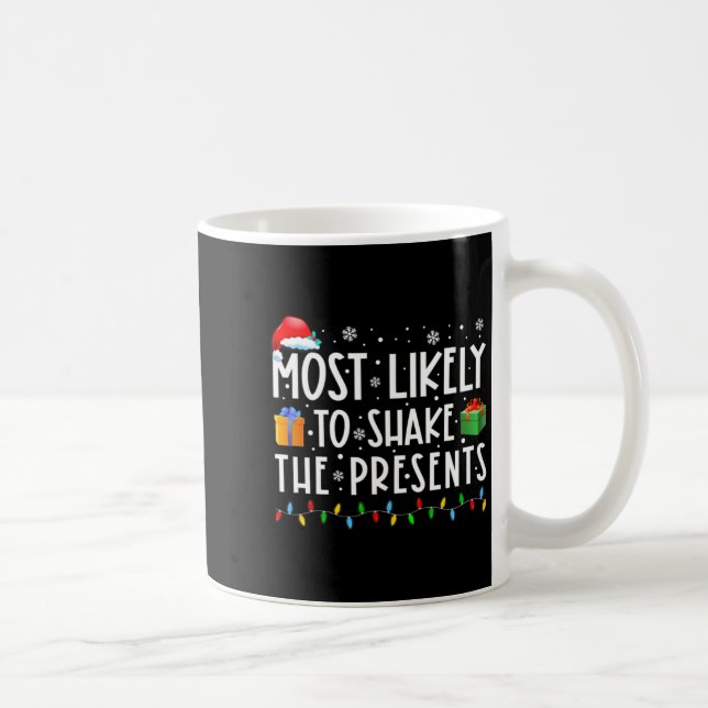 Caneca De Café Most Likely To Shake The Funny Christmas  (Direita)