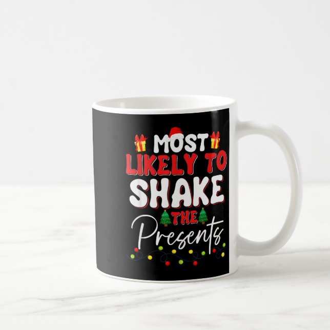 Caneca De Café Most Likely To Shake The Funny Family Christmas  (Direita)