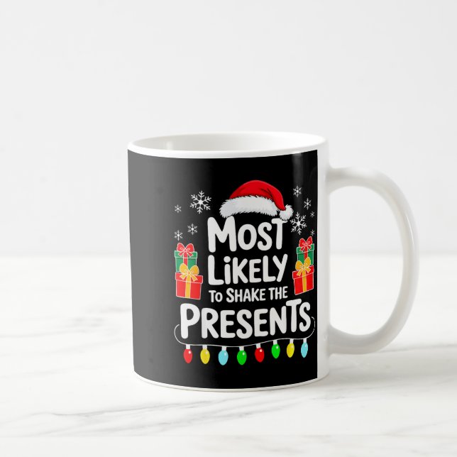 Caneca De Café Most Likely To Shake The Shirt Family Christmas  (Direita)