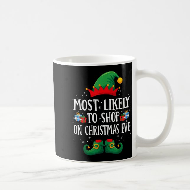 Caneca De Café Most Likely To Shop On Christmas Eve Matching Chri (Direita)