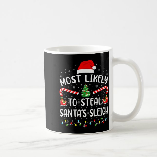 Caneca De Café Most Likely To Steal Santa's Sleigh Family Matchin (Direita)