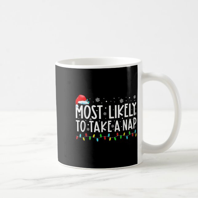 Caneca De Café Most Likely To Take A Nap Christmas  (Direita)