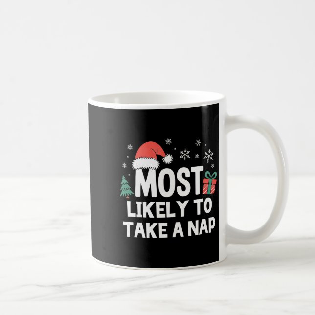 Caneca De Café Most Likely To Take A Nap Christmas Funny Xmas Lon (Direita)