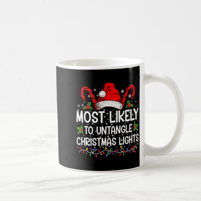 Caneca De Café Most Likely To Untangle Christmas Lights Matching  (Direita)