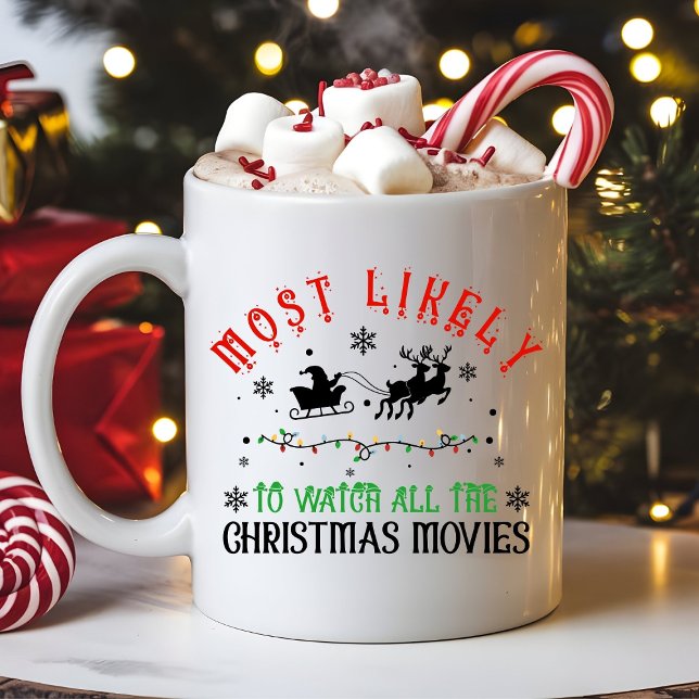 Caneca De Café Most Likely to Watch the Christmas Movies Funny (Criador carregado)