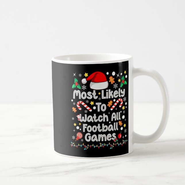 Caneca De Café Most Likely Watch All Football Games Family Christ (Direita)