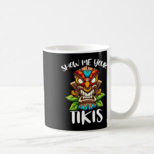 Caneca De Café Mostre-me seu Tikis Hawaiian Tiki Mask Aloha Hawai