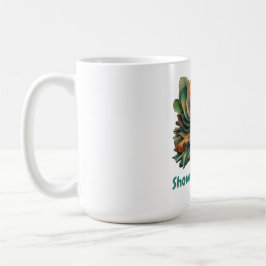 Caneca De Café Mostre suas coisas — Camisa de declaração motivaci