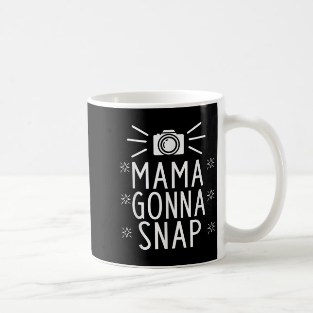 Caneca De Café Mother Gonna Snap Funny Mom Birthday Gift Quote Ho (Direita)