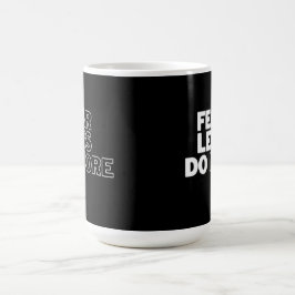 Caneca De Café Motivação do "Medo Menos Fazer Mais"