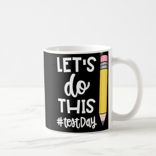 Caneca De Café Motivação do professor para teste no dia de teste (Direita)