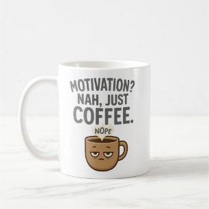 Caneca De Café Motivação? Nah, Apenas Café - Engraçados Cachorros