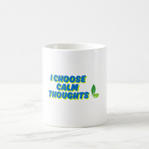 Caneca De Café Motivação Positiva Escolho Pensamentos Calmos