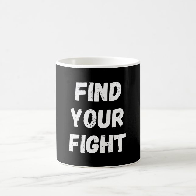 Caneca De Café Motivational Find Your Fight Quote Art (Centro)