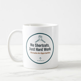 Caneca De Café Motivational Hard Work Quote Design – No Shortcuts