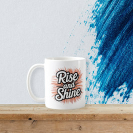 Caneca De Café Motivational Rise and Shine Mug - Morning Inspirat