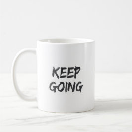 Caneca De Café Motivational typography keep going paint stroke