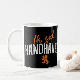 Caneca De Café Motto holandês Ik Zal Handhaven Mug