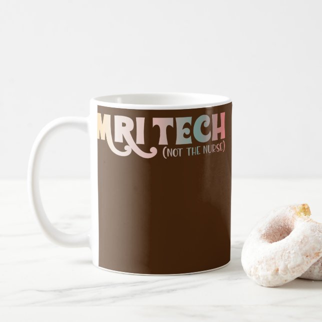 Caneca De Café MRI Tech Not The Nurse Funny MRI Technologist Tee (Com Donut)