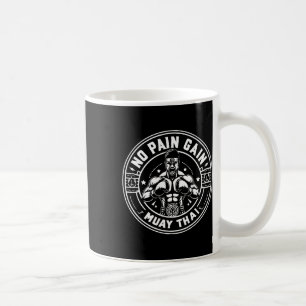 Caneca De Café Muay Thai cita sem dor nenhum sinal de ganho sem d