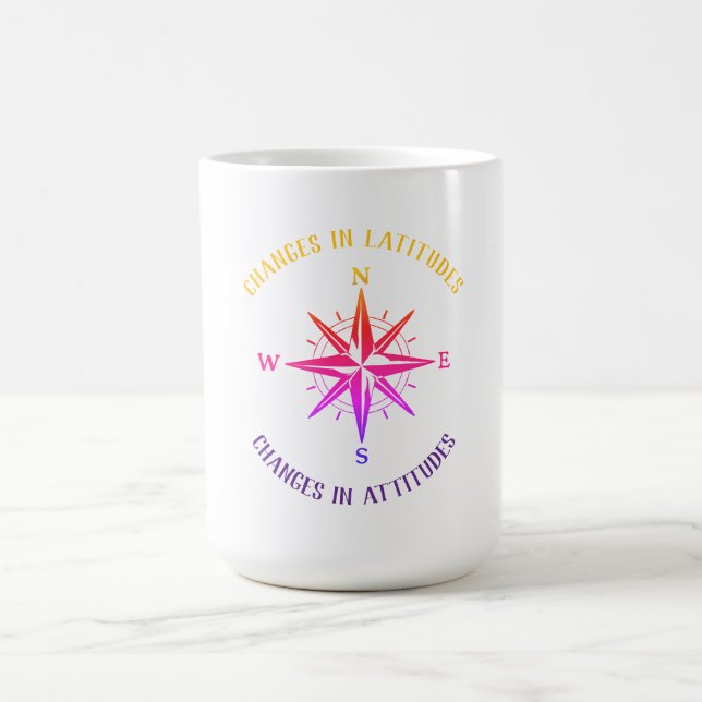 Caneca De Café Mudanças em latitudes, mudanças em atitudes (Centro)
