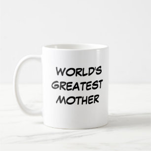 Caneca De Café Mug "A Maior Mãe do Mundo"