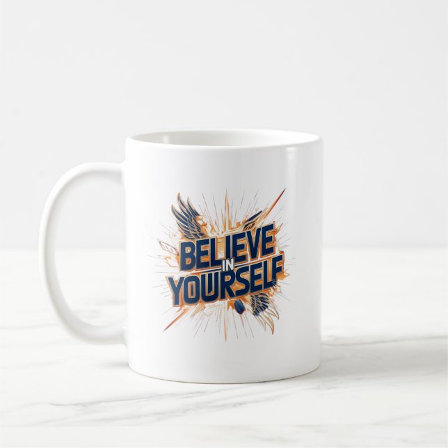 Caneca De Café Mug- Acredite em si mesmo (Esquerda)