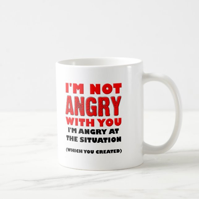 Caneca De Café Mug com a inscrição "Zangado com a Situação" ou "I (Direita)
