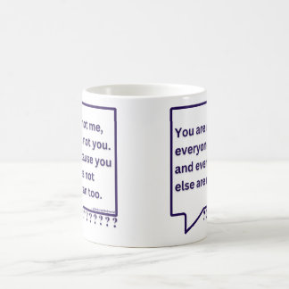 Caneca De Café Mug com poema de pensamento cita 'Você não é eu'.