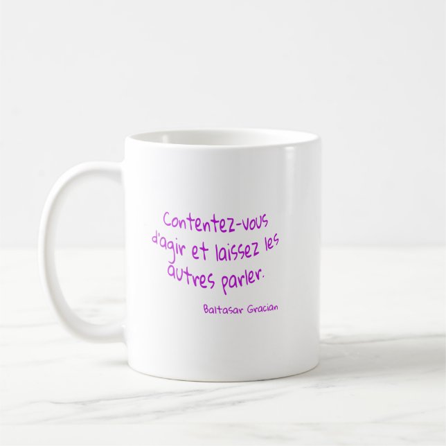 Caneca De Café mug Contentez-vous agir laissez les autres parler (Esquerda)