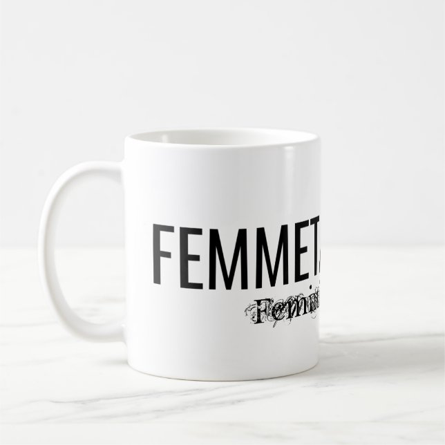 CANECA DE CAFÉ MUG FEMMETASTIK (Esquerda)