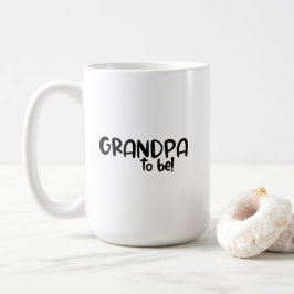 Caneca De Café Mug - Grandpa To Be!